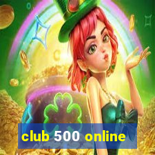 club 500 online